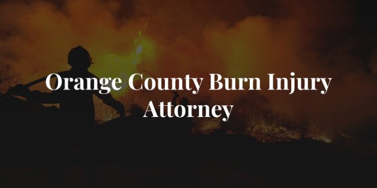 Orange County Burn Injury Attorney