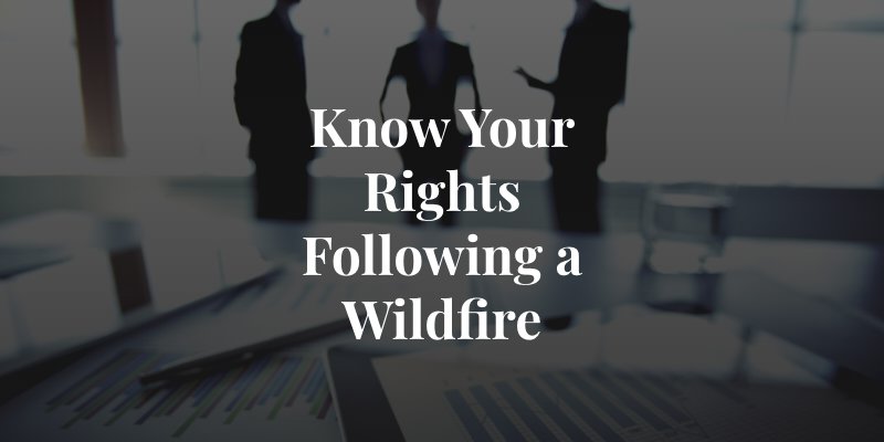 your rights after a wildfire